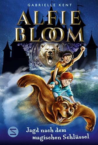 Alfie Bloom. Jagd nach dem magischen Schlüssel: Perfekter Lesespaß für Kinder ab 10 voller Magie, Freundschaft, wendungsreicher Abenteuer und dunkler Geheimnisse