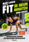 Fit in neun Minuten: Ohne Geräte - Supereffektives Training mit dem eigenen Körpergewicht - Vom Fit ohne Geräte-Bestseller-Autor