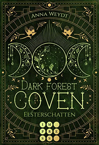 Dark Forest Coven. Elsterschatten: Hexen-Romantasy über einen uralten Fluch und eine Liebe durch alle Zeiten
