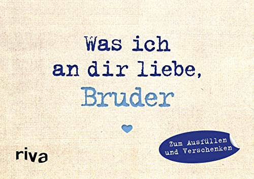 Was ich an dir liebe, Bruder – Miniversion: Zum Ausfüllen und Verschenken (WIADL, Band 23)