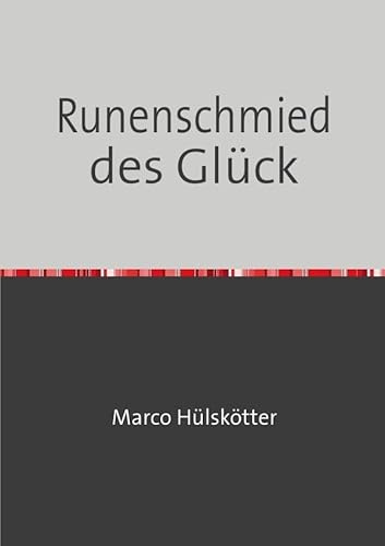 Der Runenschmied / Runenschmied des Glück: Der rote Faden