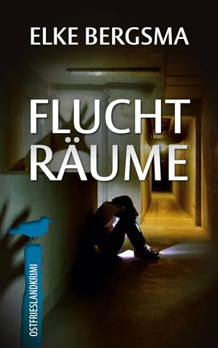 Fluchträume: Ostfrieslandkrimi (Büttner und Hasenkrug ermitteln)