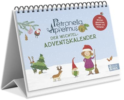 Petronella Apfelmus - Der Wichtel-Adventskalender: Hochwertiger Tisch-Adventskalender zum Umklappen mit Geschichte und Rätseln, ab 6 Jahren