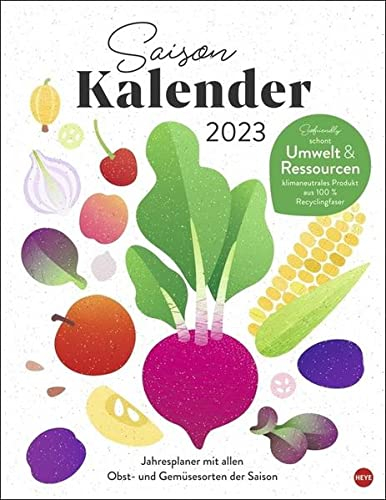 Ecofriendly Saisonkalender 2023. Schön illustrierter Wandkalender mit saisonalen Obst und Gemüse. Nachhaltiger Monats-Kalender zum Aufhängen