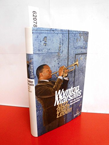 Jazz, mein Leben: Von der Kraft der Improvisation