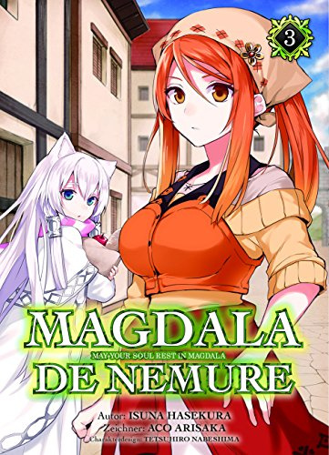 Magdala de Nemure - May your soul rest in Magdala 03: Alchemie, Abenteuer und Geheimnisse in einer Welt, die von Faktionen regiert wird