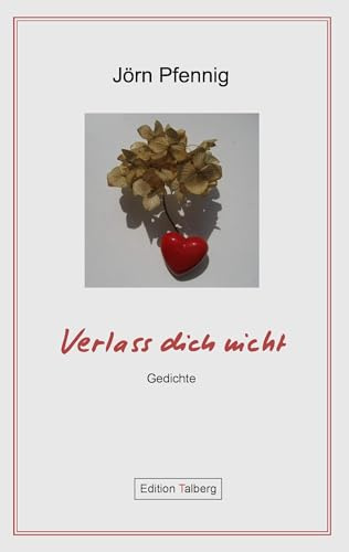 Verlass dich nicht: Gedichte