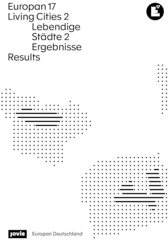 Europan 17: Lebendige Städte 2 / Living Cities 2: Ergebnisse / Results