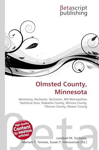 Olmsted County, Minnesota: Minnesota, Rochester, Rochester, MN Metropolitan Statistical Area, Wabasha County, Winona County, Fillmore County, Mower County