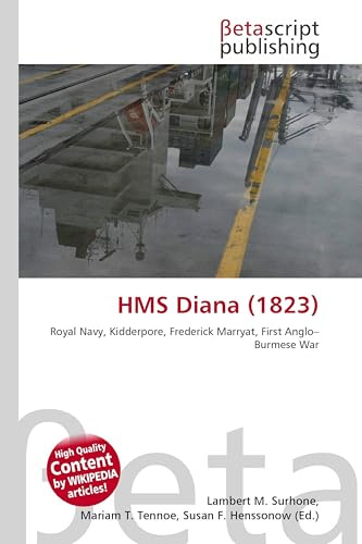 HMS Diana (1823): Royal Navy, Kidderpore, Frederick Marryat, First Anglo-Burmese War