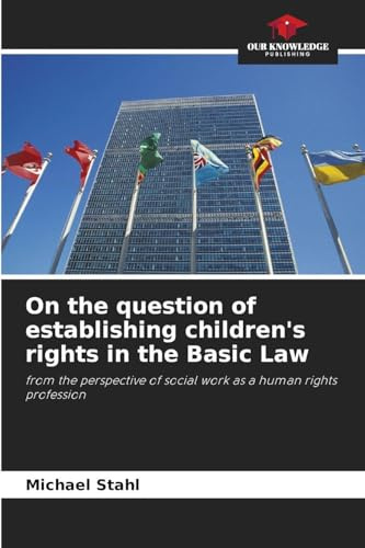 On the question of establishing children's rights in the Basic Law: from the perspective of social work as a human rights profession