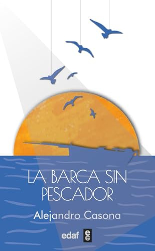 La barca sin pescador (Biblioteca Edaf)