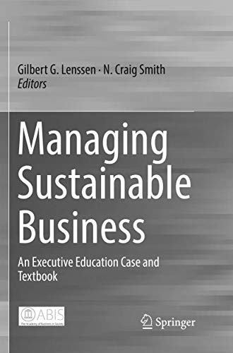 Managing Sustainable Business: An Executive Education Case and Textbook
