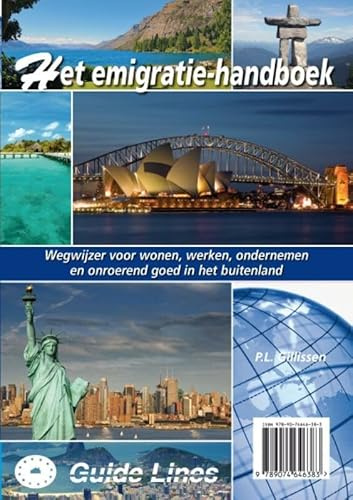 Het emigratie-handboek: wegwijzer voor wonen, werken, ondernemen en onroerend goed in het buitenland