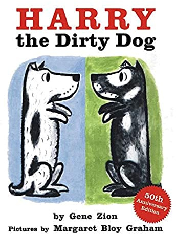 Harry the Dirty Dog: A Classic Picture Book Story About a Mischievous Dog Who Refuses to Take a Bath