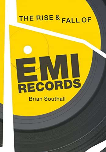 The Rise & Fall of EMI Records