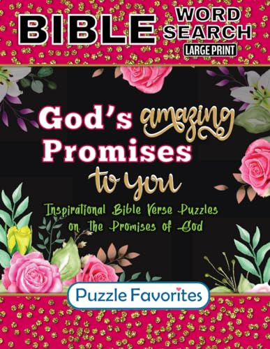 God’s Amazing Promises to You - Bible Word Search Large Print: Featuring Inspirational Bible Verse Puzzles on The Promises of God (Bible Word Search - Series)