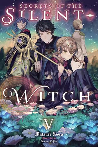 Secrets of the Silent Witch, Vol. 5: Volume 5 (SILENT WITCH LIGHT NOVEL SC)