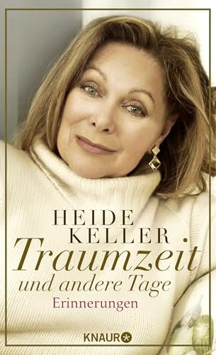 Traumzeit und andere Tage: Erinnerungen