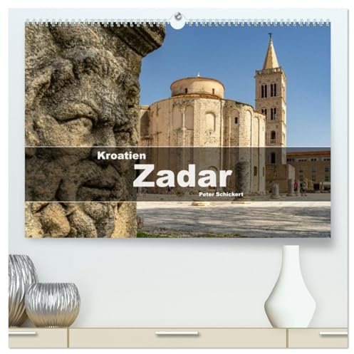 Kroatien - Zadar (hochwertiger Premium Wandkalender 2026 DIN A2 quer), Kunstdruck in Hochglanz: 12 Monate mit der wunderbaren kroatischen Hafenstadt Zadar. (CALVENDO Orte)