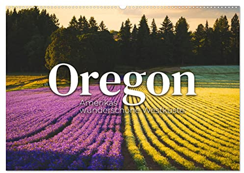 Oregon - Amerikas wunderschöne Westküste (Wandkalender 2026 DIN A2 quer), CALVENDO Monatskalender: Natur Pur im Westen Amerikas. (CALVENDO Orte)