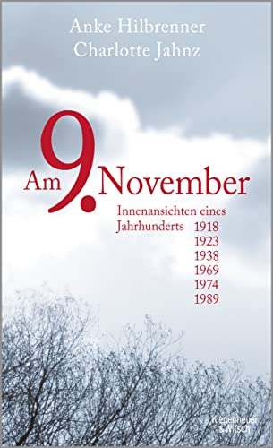 Am 9. November: Innenansichten eines Jahrhunderts
