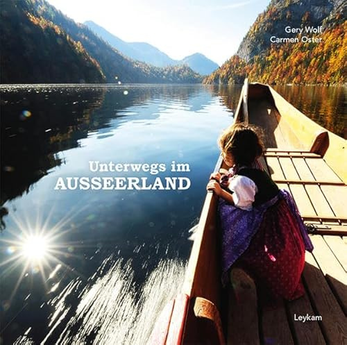 Unterwegs im Ausseerland: Ein Bildband