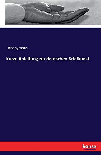 Kurze Anleitung zur deutschen Briefkunst
