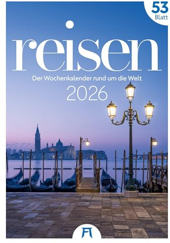 Reisen Wochenkalender 2026 | Reise-Kalender mit 53 großformatigen Bildern im Hochformat (29x42 cm) | Sightseeing rund um die Welt