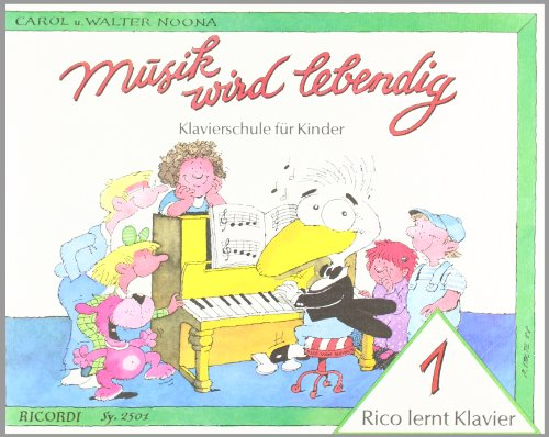 Rico lernt Klavier 1: Musik wird lebendig (PIANO)