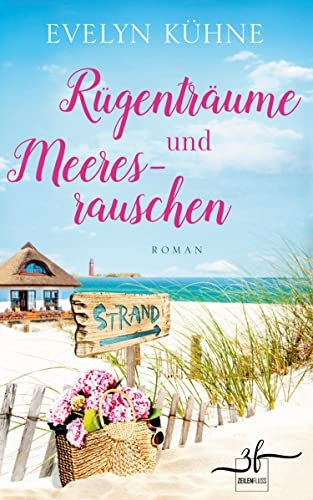 Rügenträume und Meeresrauschen: Ostsee-Roman (Inselträume, Band 1)