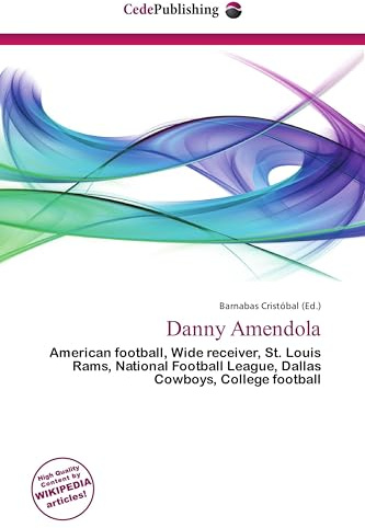 Danny Amendola: American football, Wide receiver, St. Louis Rams, National Football League, Dallas Cowboys, College football