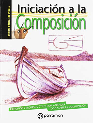 Iniciación a la composición (Técnicas básicas de dibujo)