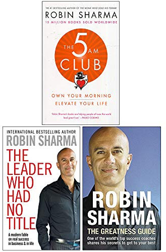 The 5 Am Club, The Leader Who Had No Title, The Greatness Guide 3 Books Collection Set By Robin Sharma