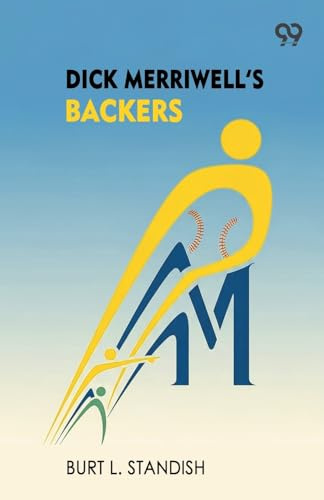 Dick Merriwell's Backers
