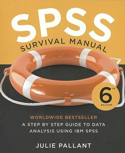 SPSS Survival Manual: A Step by Step Guide to Data Analysis Using IBM SPSS