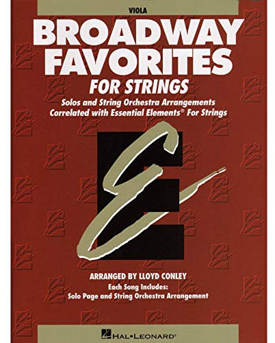 Essential Elements Broadway Favorites for Strings. Viola Solo.: Viola: Solos and String Orchestra Arrangements Correlated With Essential Elements for String Method