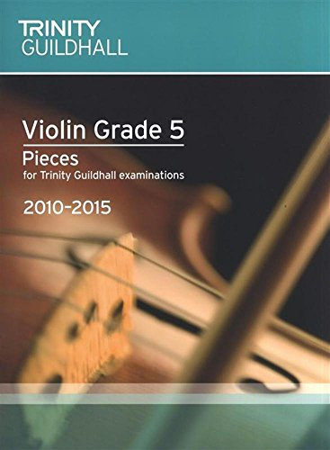 Violin 2010-2015. Grade 5 (violin-piano): Violin Teaching