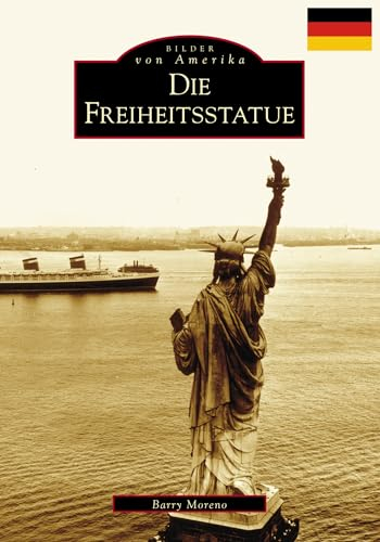 The Statue of Liberty (German Version) (Images of America)