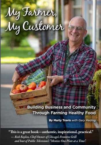 My Farmer, My Customer: Building Business & Community Through Farming Healthy Food