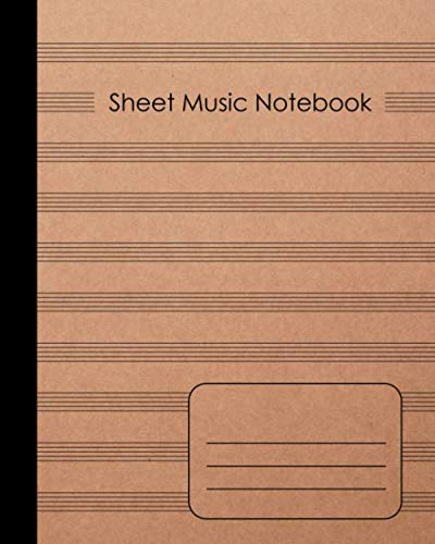 Sheet Music Notebook: Blank Composition Manuscript Staff Paper 100 pages , 8 x 10 inches , Brown craft simple paper style cover : A Notebook for Musicians / Students (Music notebooks, Band 1)