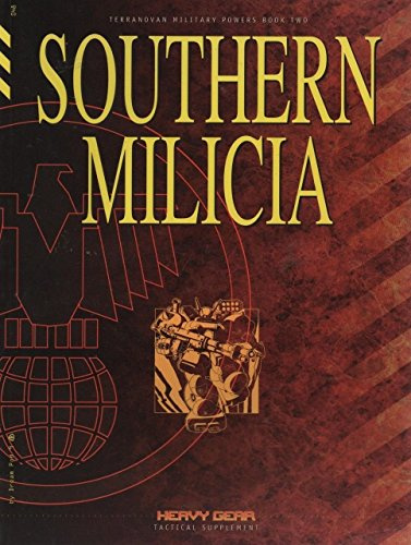 Southern milicia (Heavy Gear Tactical Nahrungsergänzungsmittel, terranovan militärischen Kräfte Buch Zwei)