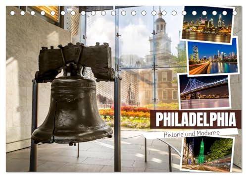 PHILADELPHIA Historie und Moderne (Tischkalender 2026 DIN A5 quer), CALVENDO Monatskalender: Besondere Augenblicke erleben (CALVENDO Orte)