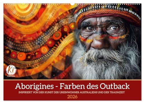 Aborigines - Farben des Outback (Wandkalender 2026 DIN A2 quer), CALVENDO Monatskalender: Aboriginal Points of Color: Virtuelle Kunst aus der Traumzeit (CALVENDO Menschen)