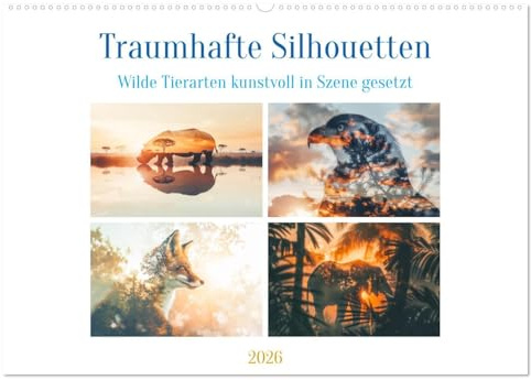 Traumhafte Silhouetten (Wandkalender 2026 DIN A2 quer), CALVENDO Monatskalender: Diese kunstvoll gestalteten Silhouetten lassen Sie in eine traumhafte ... Schönheit erstrahlen. (CALVENDO Tiere)