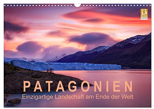 Patagonien: Einzigartige Landschaft am Ende der Welt (Wandkalender 2026 DIN A3 quer), CALVENDO Monatskalender: Berühmte Berge und mächtige Gletscher im einzigartigen Licht (CALVENDO Natur)