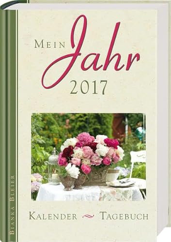 Mein Jahr 2017: Kalender -Tagebuch