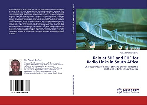 Rain at SHF and EHF for Radio Links in South Africa: Characteristics of Rain at SHF and EHF for Terrestrial and Satellite Links in South Africa