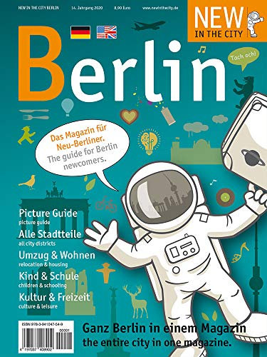 NEW IN THE CITY Berlin 2020: Das Magazin für Neuberliner, the guide for Berlin newcomers