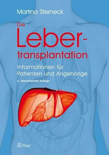 Die Lebertransplantation: Informationen für Patienten und Angehörige